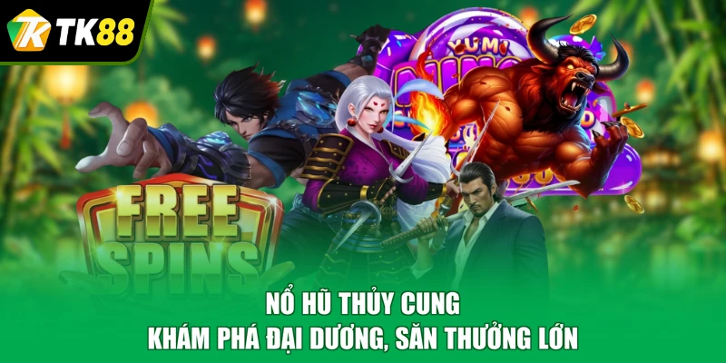 nổ hũ thủy cung